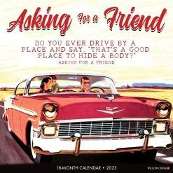 Best Pirce 👍 2023 Asking for a Friend Wall Calendar by Willow Creek Press 😍