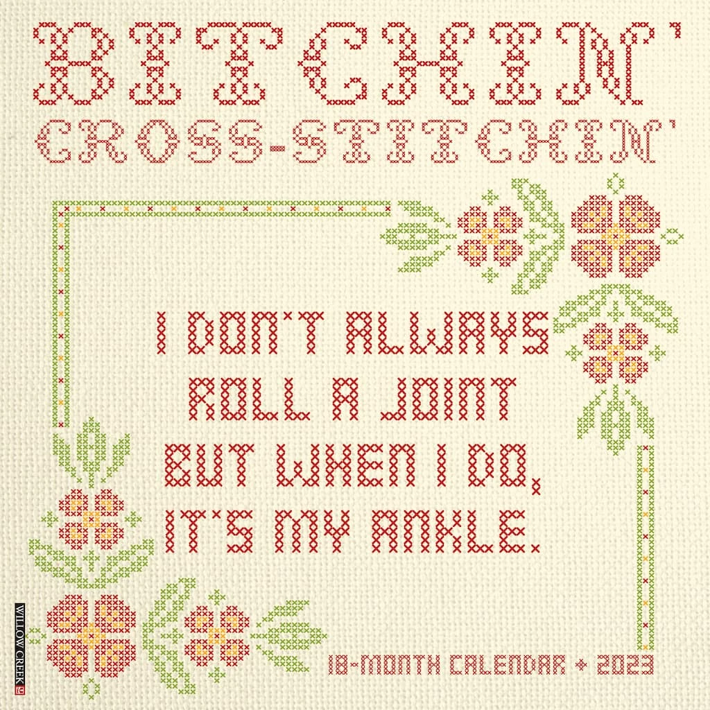 Hot Sale π 2023 Bitchin' Cross-Stitchin' Wall Calendar by Willow Creek Press π 1 Hot Sale π 2023 Bitchin' Cross-Stitchin' Wall Calendar by Willow Creek Press π