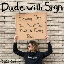 Wholesale 🌟 2023 Dude With Sign Wall Calendar by Willow Creek Press 🔔